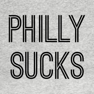 Philly Sucks (Black Text) T-Shirt